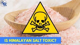 Is Himalayan Salt Toxic Is It Any Better Than Regular Salt [upl. by Madden]