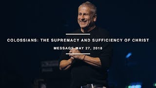 Colossians The Supremacy and Sufficiency of Christ [upl. by Whiting]