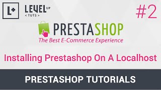 PrestaShop Tutorials 2  Installing Prestashop On A Localhost [upl. by Eleik]