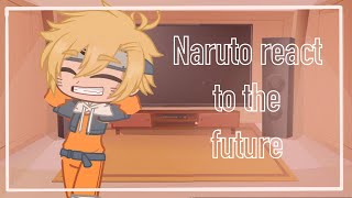 ✨  Naruto characters react to the future  Gacha Club  ʙʏ ʜᴜғғʟᴇɢᴀᴄʜᴀ ✨ [upl. by Llehsyar619]