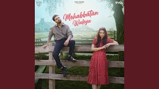 Mohabbatan Waleya [upl. by Ettevey]