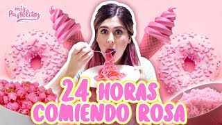 24 HORAS COMIENDO ROSA  MIS PASTELITOS [upl. by Aisul431]