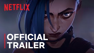 Arcane  Official Trailer  Netflix [upl. by Whitver595]