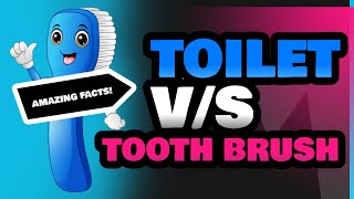 Toilet and Tooth Brush [upl. by Ellette]