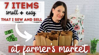 7 EASY items that I sew and sell at the local Farmers Market as a side hustle in 2021 [upl. by Dagall839]