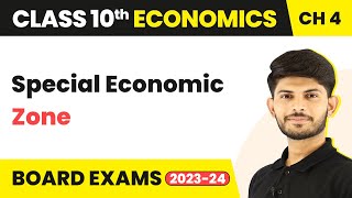 Special Economic Zone  Globalisation and Indian Economy  Class 10 Economics Chapter 4 202324 [upl. by Eicart929]