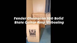 Fender Champion 100 Guitar Amp Unboxing [upl. by Boulanger543]