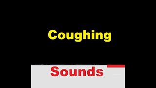 Coughing Sound Effects All Sounds [upl. by Llehcram778]