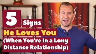 5 Signs He Loves You in a Long Distance Relationship  Dating Advice for Women by Mat Boggs [upl. by Ydospahr795]