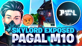 Skylord Exposed  Pagal M10 😱 [upl. by Adaline]