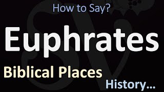 How to Pronounce Euphrates CORRECTLY [upl. by Alhan]