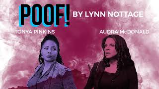 POOF by Lynn Nottage with Audra McDonald and Tonya Pinkins [upl. by Enimsay]