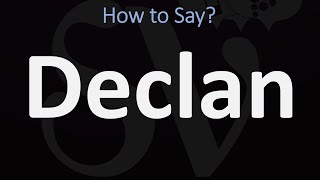 How to Pronounce Declan CORRECTLY [upl. by Beitz]