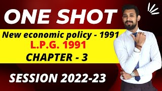 NEP  1991  LiberaliSation privatisation and globalisation  One shot  Chapter 3 [upl. by Eimmaj620]