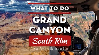 Things to do at Grand Canyon National Park SOUTH RIM [upl. by Nwahsear]