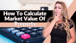 How To Calculate Market Value Of Property [upl. by Gylys897]