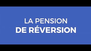 La pension de réversion [upl. by Nettle601]