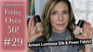 Foundation Friday Over 50  Armani Luminous Silk amp Armani Power Fabric [upl. by Meyer]