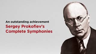 Sergey Prokofievs Complete Symphonies [upl. by Hadwin]