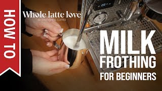 How To Milk Frothing for Beginners 5 Tips [upl. by Jermaine]