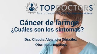 Cáncer de laringe  ¿Cuáles son los síntomas [upl. by Vonnie]