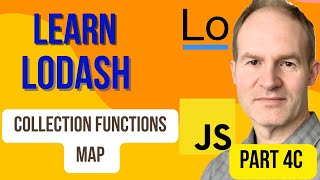 Beginners Guide to Lodash Part 4C  Collection Functions  Map [upl. by Iaht]