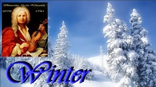 ANTONIO VIVALDI  L Inverno Winter  full version [upl. by Jacquet]