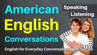 American English Conversations to Improve Listening amp Speaking Fluency  English Conversation [upl. by Etteoj]