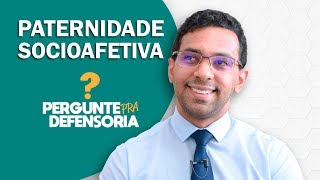 Paternidade socioafetiva O que é Como fazer o reconhecimento [upl. by Robbert734]