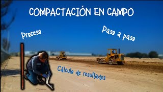 COMPACTACION DE TERRENO PRUEBA Y CALCULO DE RESULTADOS – PORCENTAJE DE COMPACTACION CAMPO LTCM LAB [upl. by Faux309]