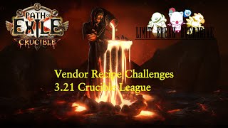 POE Vendor Recipe Challenges for 321 Crucible League [upl. by Halpern273]