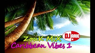 Zouk Mix Caribbean Vibes 1Classics [upl. by Arlana]