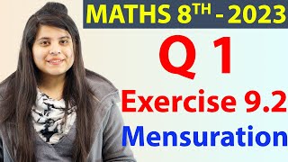 Q 1  Ex 92  Mensuration  NCERT Maths Class 8th  Chapter 9 New Syllabus 2023 CBSE [upl. by Kelsy157]