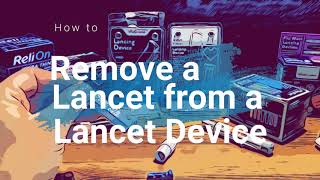 How to Remove a Lancet from a lancing device [upl. by Faunie]